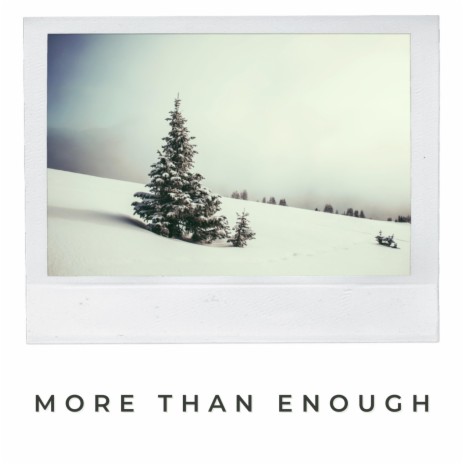 More Than Enough | Boomplay Music