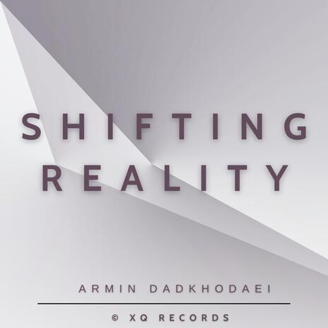 Shifting Reality | Boomplay Music