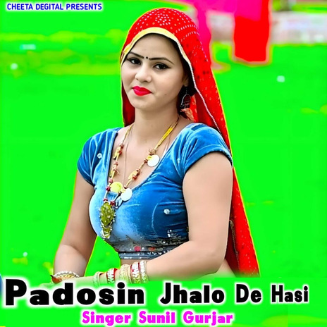 Padosin Jhalo De Hasi | Boomplay Music