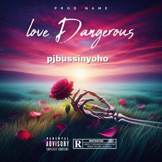 Love Dangerous