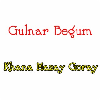 Khana Mazay Goray