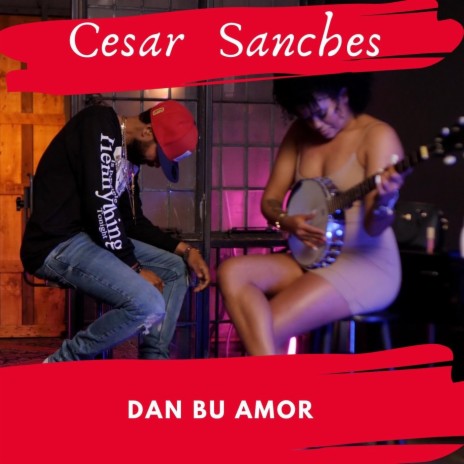 Dan Bu Amor | Boomplay Music