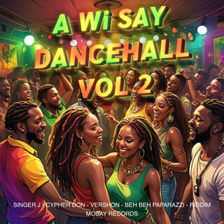 A Wi Say Dancehall Vol 2