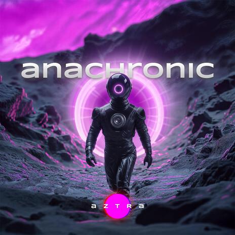 Anachronic | Boomplay Music