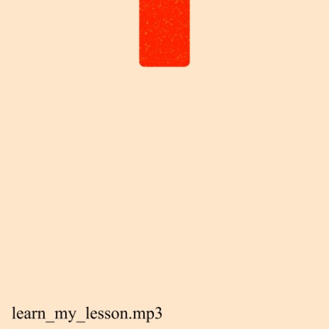 Learn My Lesson | Boomplay Music