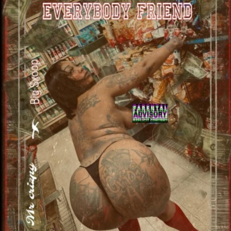 Everybody Friend | Boomplay Music