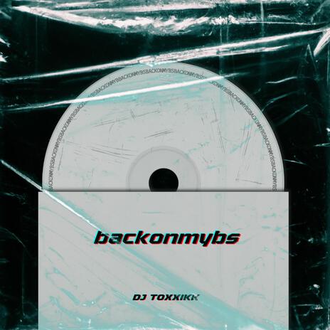 backonmybs | Boomplay Music