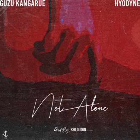 Not Alone ft. Guzu Kangarue & Hyodyne | Boomplay Music