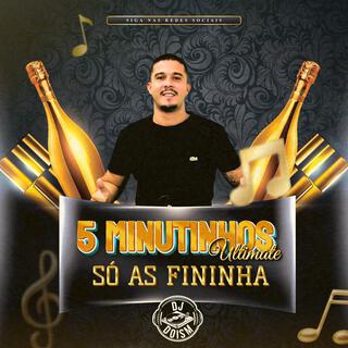 5 Minutinhos Ultimate Só As Fininhas