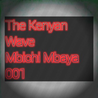 The Kenyan Wave lyrics | Boomplay Music