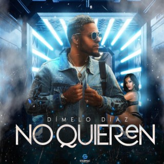 No Quieren lyrics | Boomplay Music