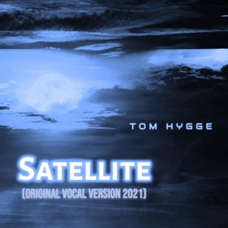 Satellite (Original Vocal Track 2001) | Boomplay Music