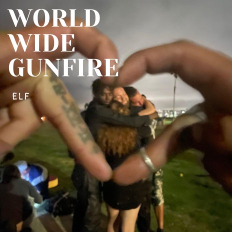 World Wide Gunfire | Boomplay Music