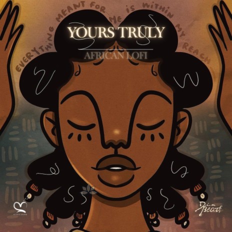 Yours Truly (Lofi Afrobeats) ft. Din BEATS, Kitoko Sound, African Lofi Girl & Jazzy Rhodes | Boomplay Music