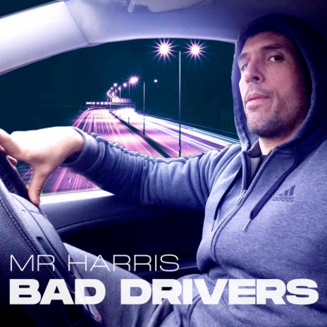 Bad Drivers | Boomplay Music