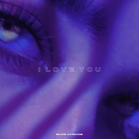 I LOVE YOU | Boomplay Music