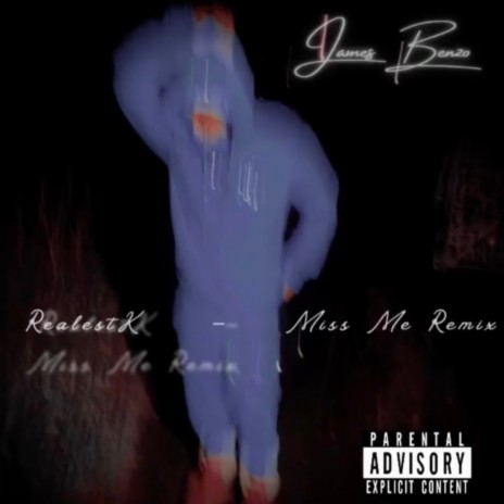 James Benzo - Miss Me (RealestK Remix) ft. RealestK MP3 Download & Lyrics