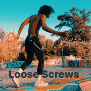 Loose Screws