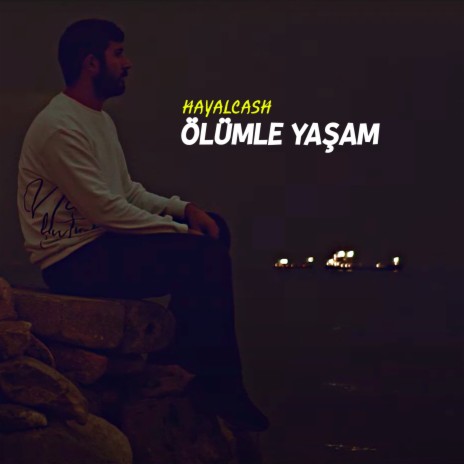 Ölümle Yaşam | Boomplay Music