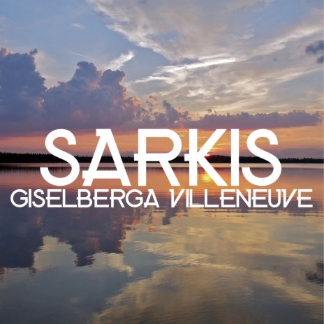 Sarkis | Boomplay Music