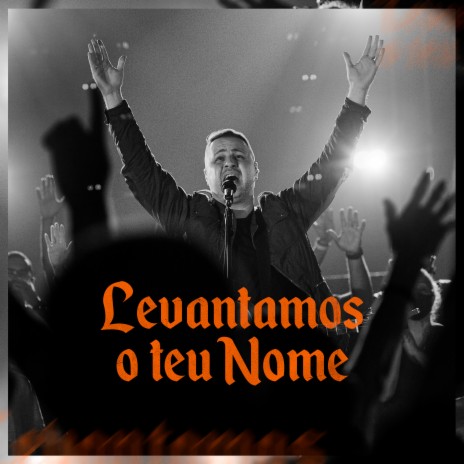 Levantamos o Teu Nome (Ao Vivo) ft. Cultura do Céu | Boomplay Music