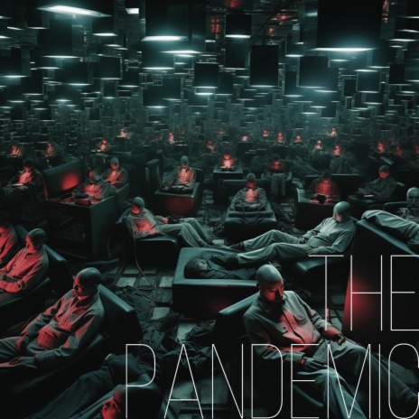 The Pandemic | Boomplay Music