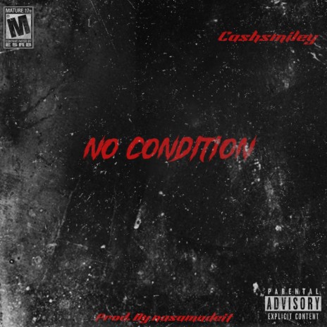 No condition (pord. By nasamadeit3795) | Boomplay Music
