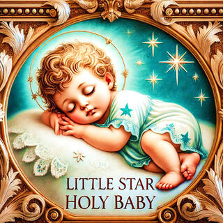 Little Star Holy Baby!