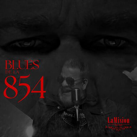 Blues de la 854 | Boomplay Music