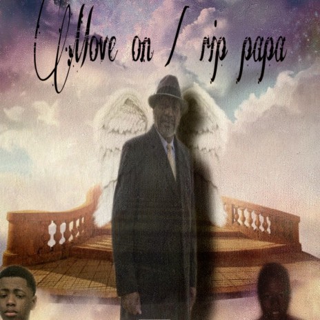 Move on/ RIP PAPA ft. Rj Lil | Boomplay Music