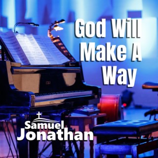 God Will Make A Way