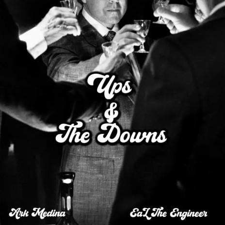 Ups & The Downs ft. EaZ The Engineer & Iz The Realest | Boomplay Music