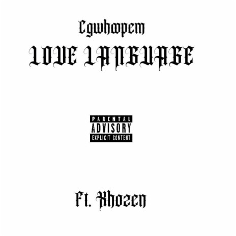 LOVE LANGUAGE ft. Xhozen | Boomplay Music