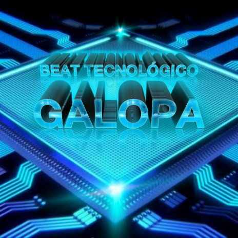 Beat Tecnológico, Galopa | Boomplay Music