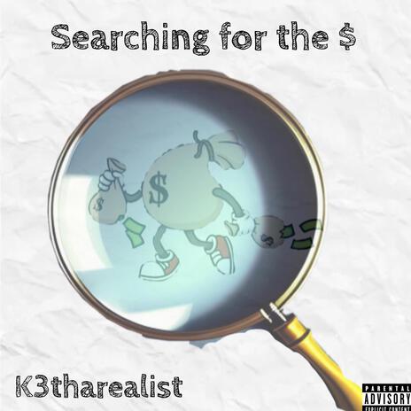 Searching for the $ | Boomplay Music