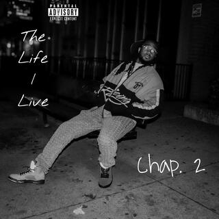 The Life I Live Chap. 2