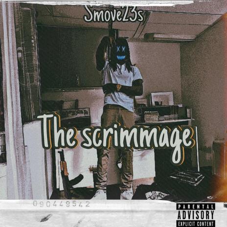 The scrimmage | Boomplay Music