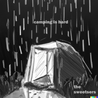 Camping Is Hard lyrics | Boomplay Music