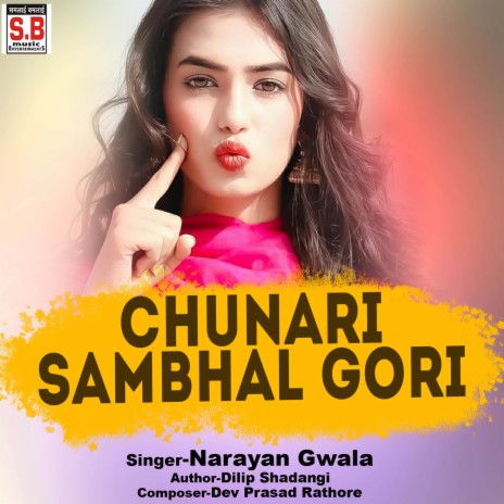 Chunari Sambhal Gori | Boomplay Music