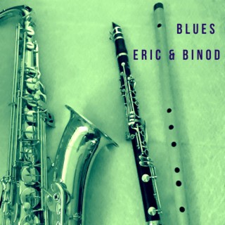 BLUES ERIC & BINOD