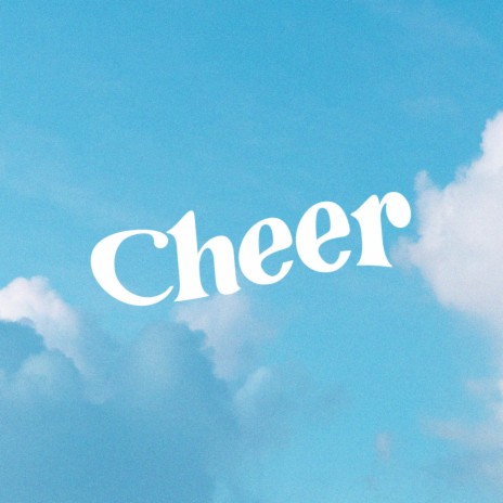 Cheer | Boomplay Music