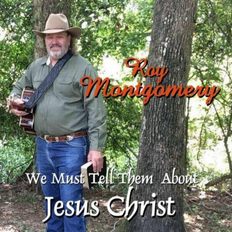 We Must Tell Them About Jesus Christ | Boomplay Music