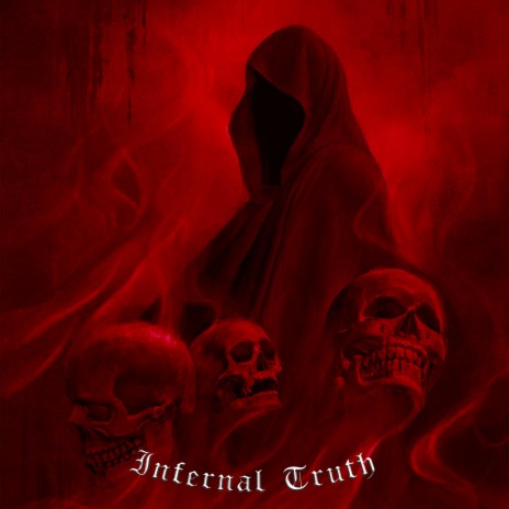 Infernal Truth | Boomplay Music