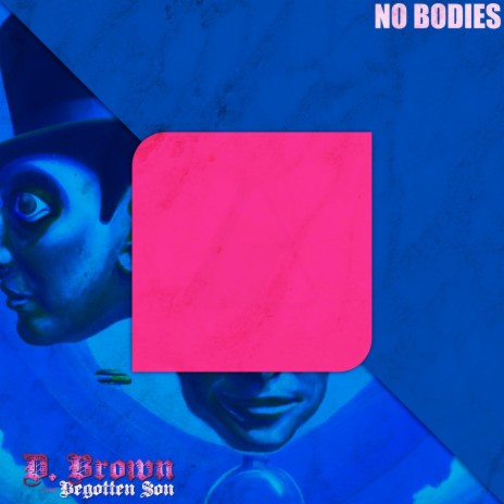 No Bodies | Boomplay Music