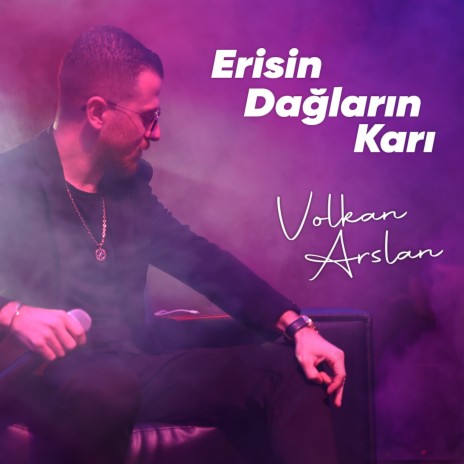 Erisin Dağların Karı | Boomplay Music