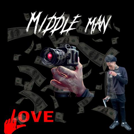 Middle man | Boomplay Music