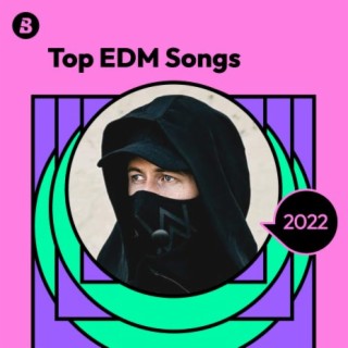 Top EDM Songs 2022