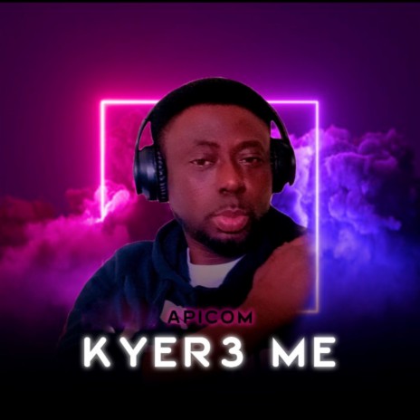 Kyer3 me | Boomplay Music