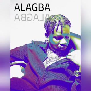 ALAGBA lyrics | Boomplay Music