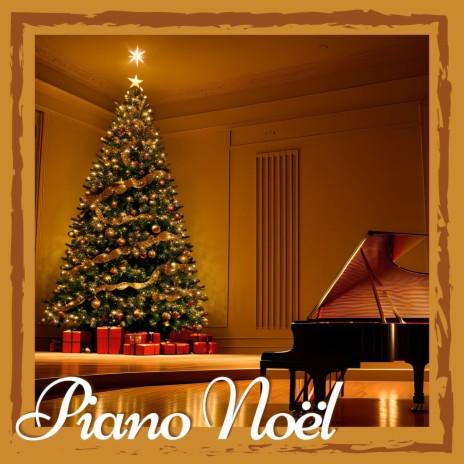 Piano Noël | Boomplay Music